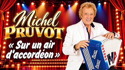 Affiche : Michel Pruvot : assistez à l’enregistrement de « Sur un air d’accordéon » !
